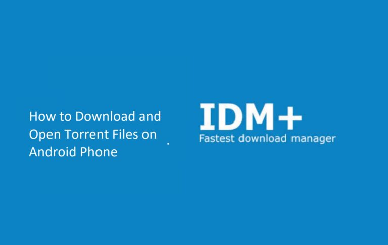 How to Download and Open Torrent Files on Android Phone