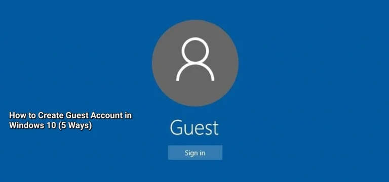 How to Create Guest Account in Windows 10 (5 Ways)