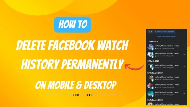 How to Delete Facebook Watch History Permanently on Mobile & Desktop