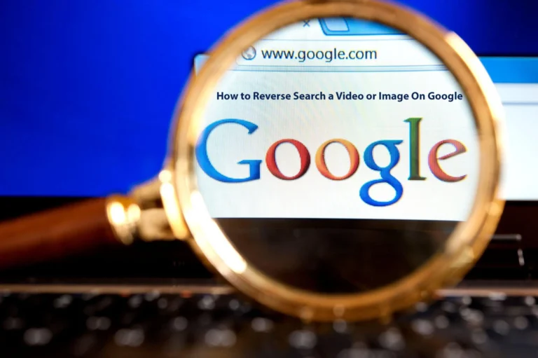 How to Reverse Search a Video or Image On Google