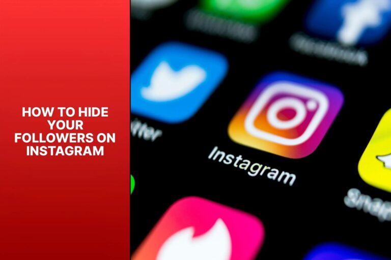 How to Hide Your Followers on Instagram