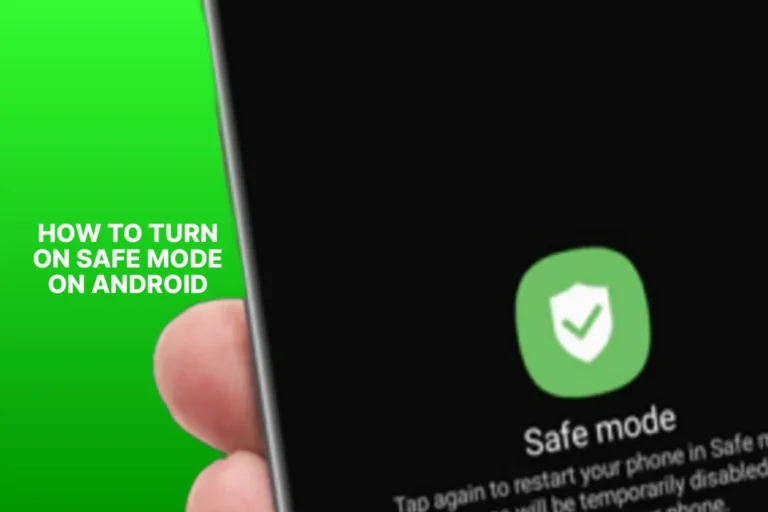 How to Turn On Safe Mode on Android