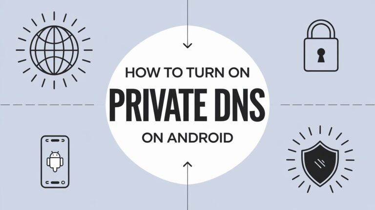 How to Turn On Private DNS for Free on Android Phone
