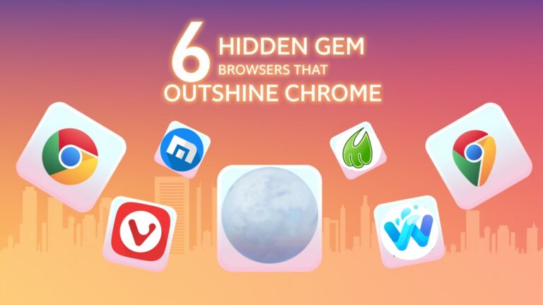 6 Hidden Gem Browsers That Outshine Chrome